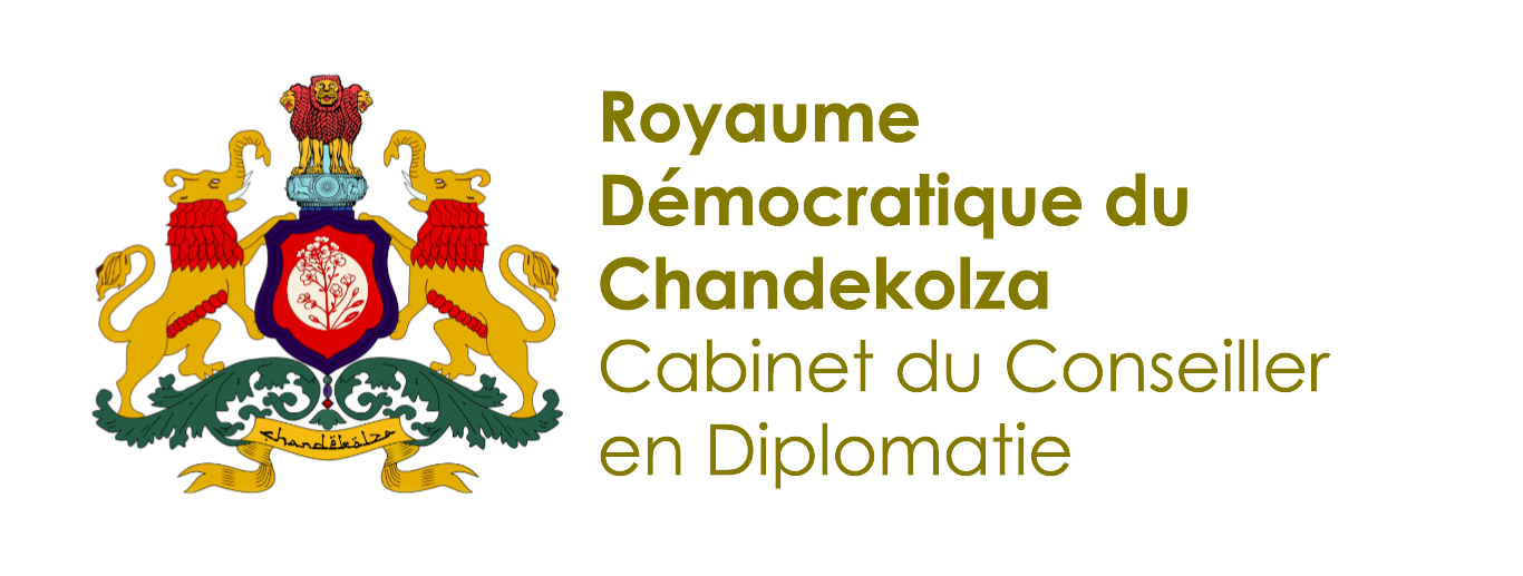 Cabinet du Conseiller en diplomatie - Royaume Démocratique du Chandekolza