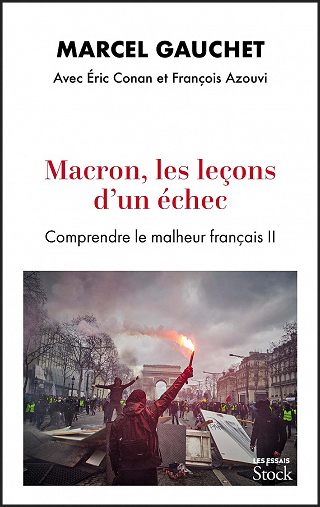 Télécharger Macron, les leçons d'un échec • Comprendre le malheur français II • Marcel Gauchet, Eric Conan, François Azouvi (2021)_ePub - Yggtorrent