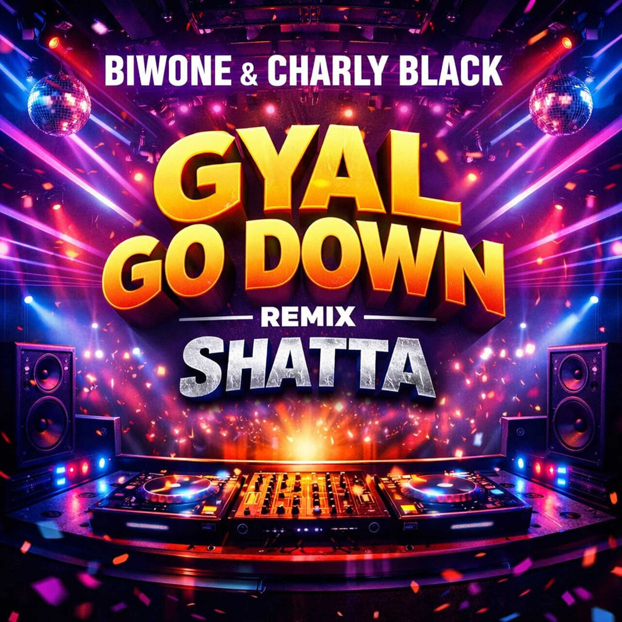 Charly Black Feat. Biwone - Gyal Go Down (Shatta Remix) (Hurtebise Records) 2026