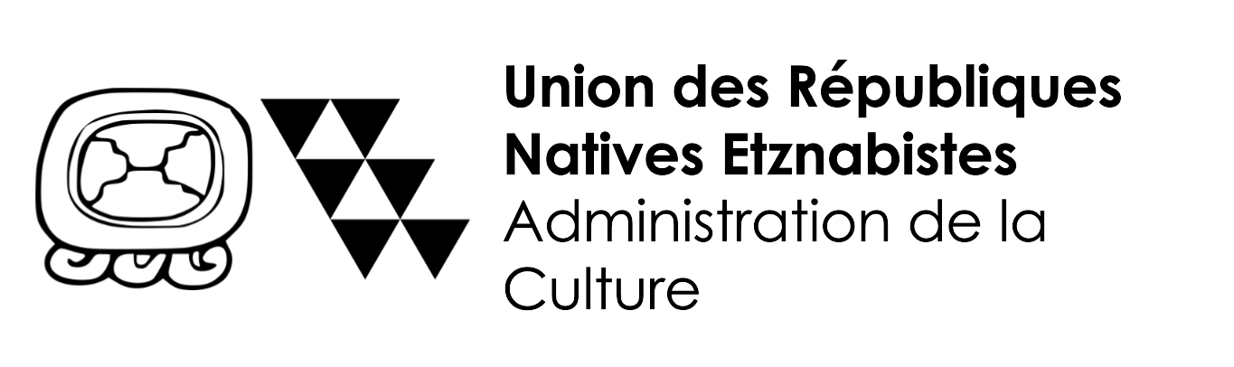 Union des Républiques Natives Etznabistes - Administration de la Culture