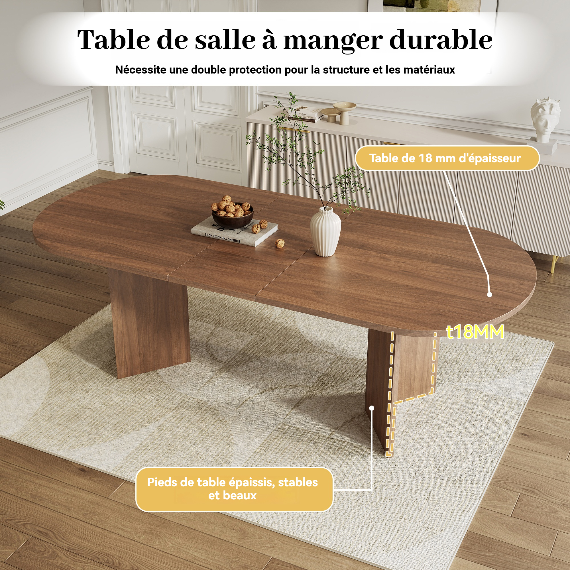 Plateau de table de 18 mm et pieds larges finition noyer