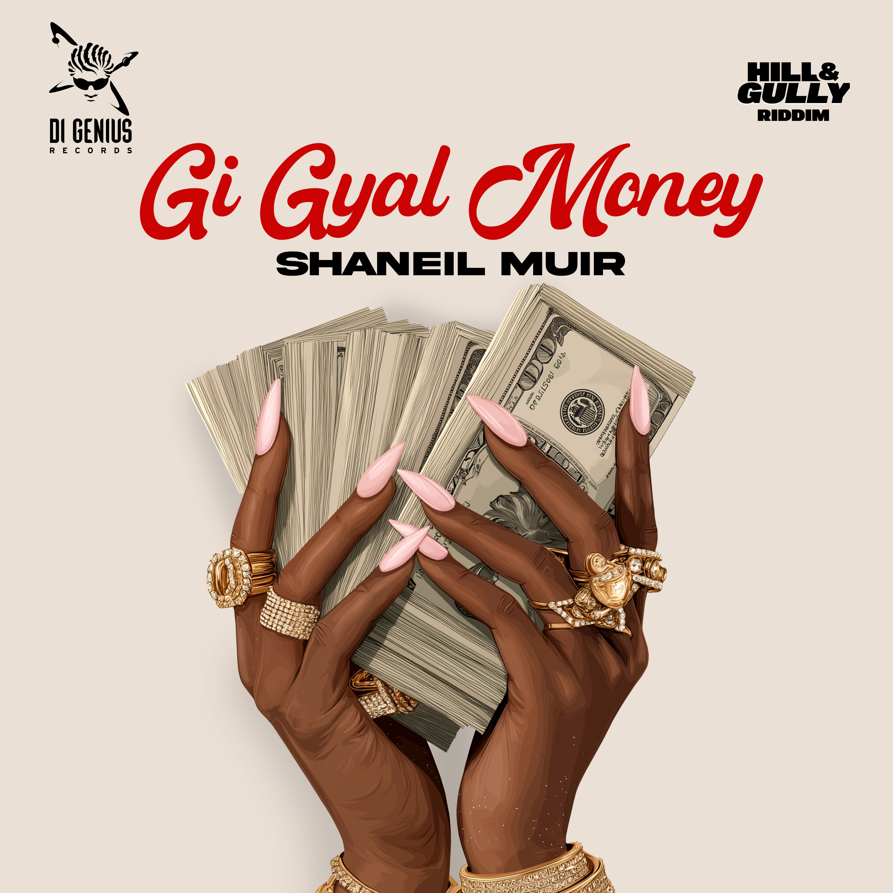 Shaneil Muir - Gi Gyal Money (Hill &amp; Gully Riddim) (Di Genius Production) 2026