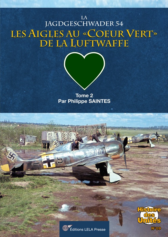 souscription LELA PRESSE:  La Jagdgeschwader 54 : Les Aigles au 'coeur vert' de la Luftwaffe. Tome 02 WJV4D
