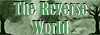 the reverse world the reverse world