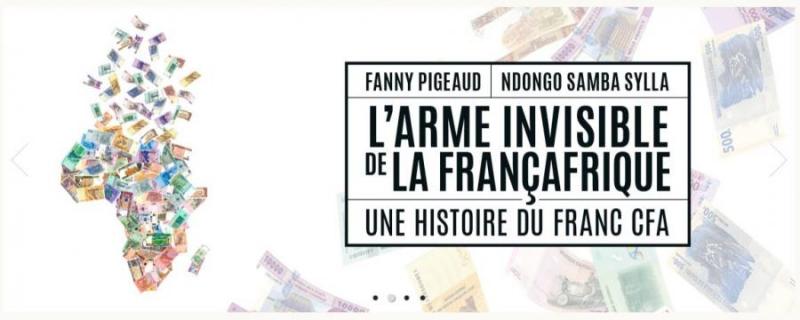 L’arme invisible de la Françafrique – Une histoire du Franc CFA