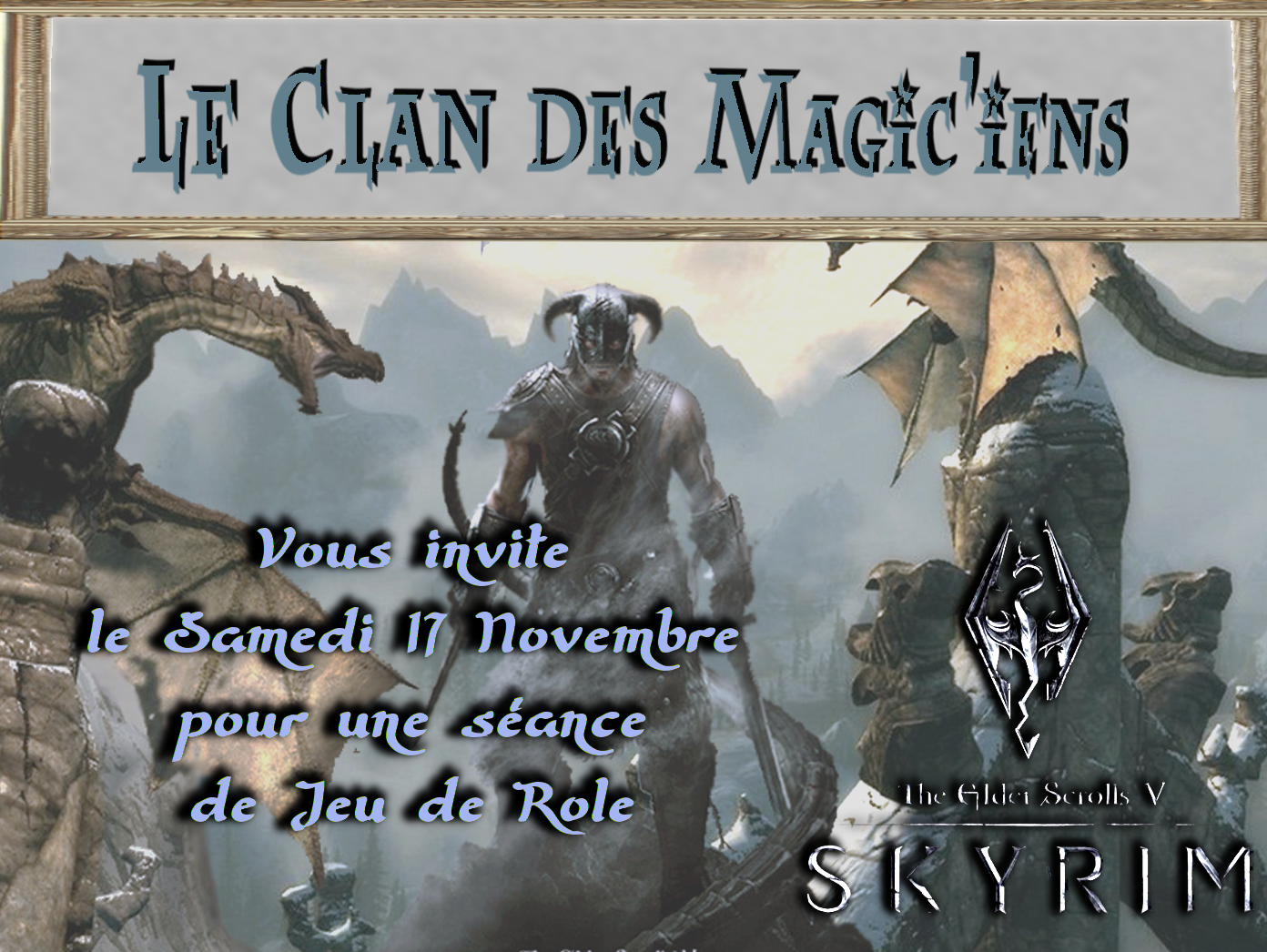 Samedi 17 Novembre : Jeu de rôle (Skyrim) à partir de 14h NaAjR
