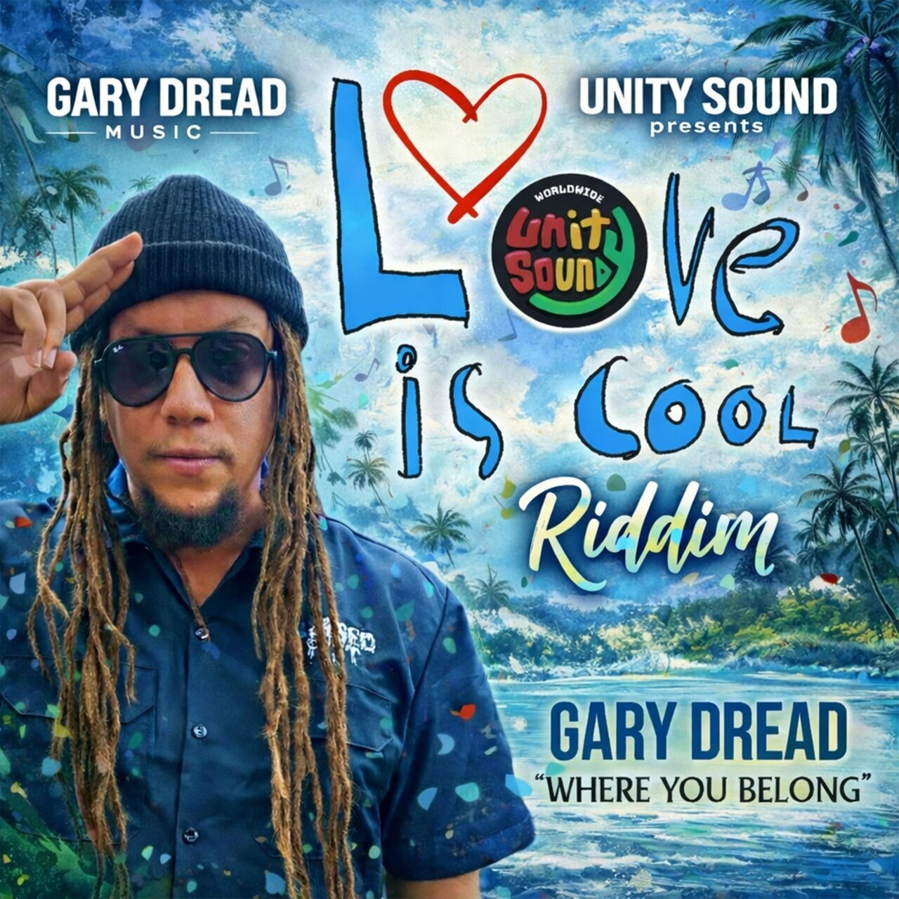 Gary Dread - Where You Belong (Unity Sound Worldwide) 2026