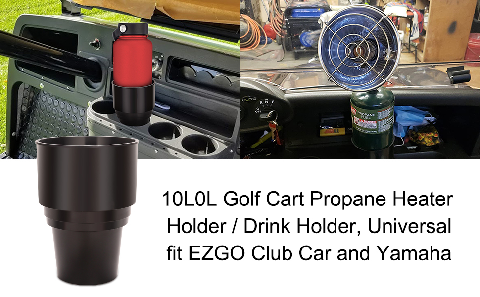 10L0L Golf Cart Cup Holder for 16.4oz Portable Propane Heater or Drink  Bottle Fit EZGO Club Car Yamaha-Black - Walmart.com