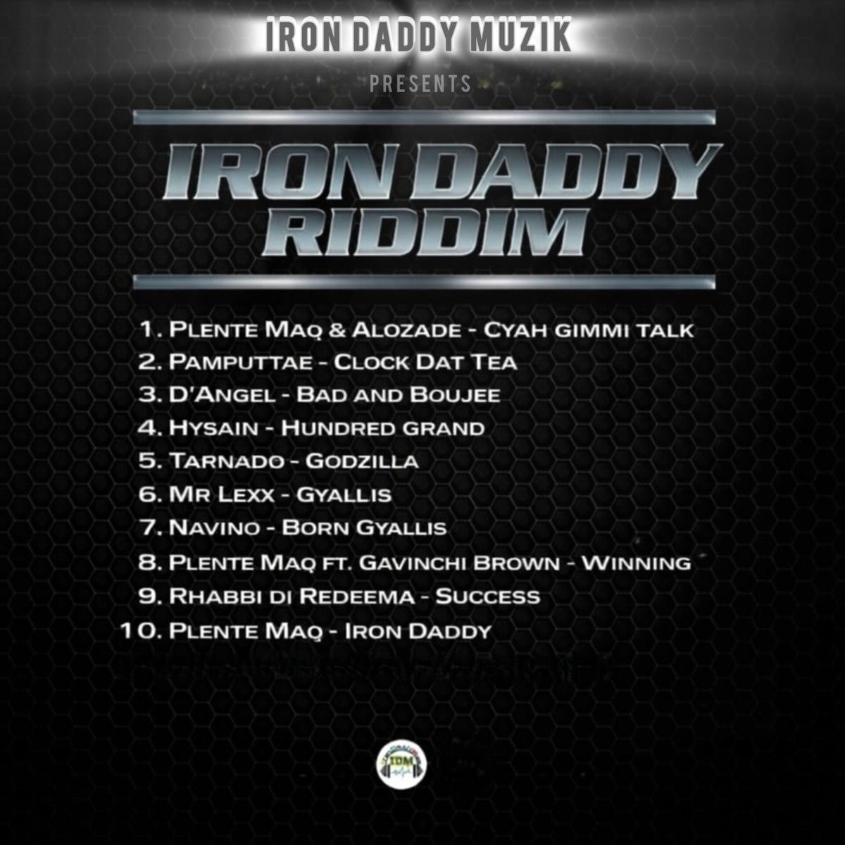 Iron Daddy Riddim (Iron Daddy Muzik) 2026