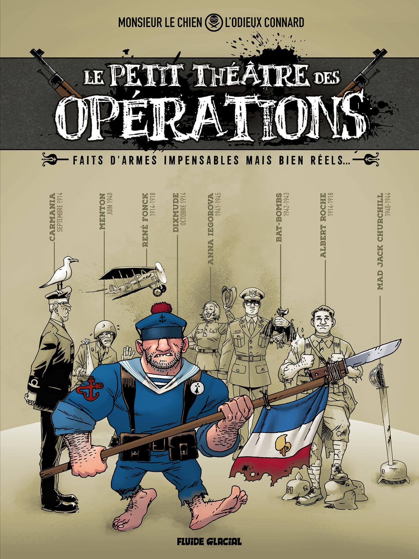 [BD] Le petit théâtre des opérations : Faits d'armes impensables mais bien réels ... de Monsieur le Chien et L'Odieux C*nnard Ivb1x0