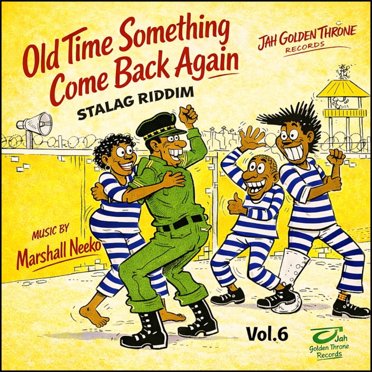 Old Time Something Come Back Again Vol. 6 (Stalag Riddim) (Jah Golden Throne Records) 2026