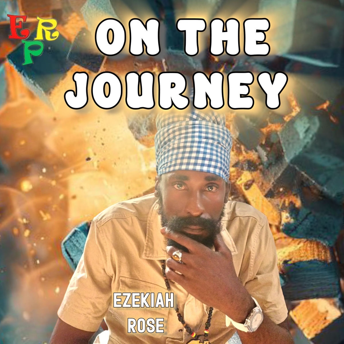 Ezekiah Rose - On The Journey (ERP) 2026