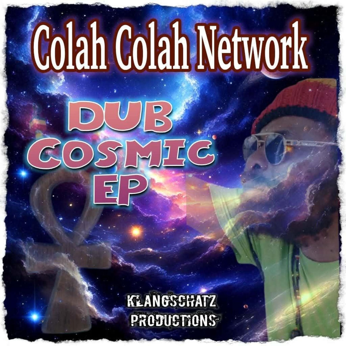Colah Colah - Dub Cosmic (Klangschatz Productions) (EP) 2026