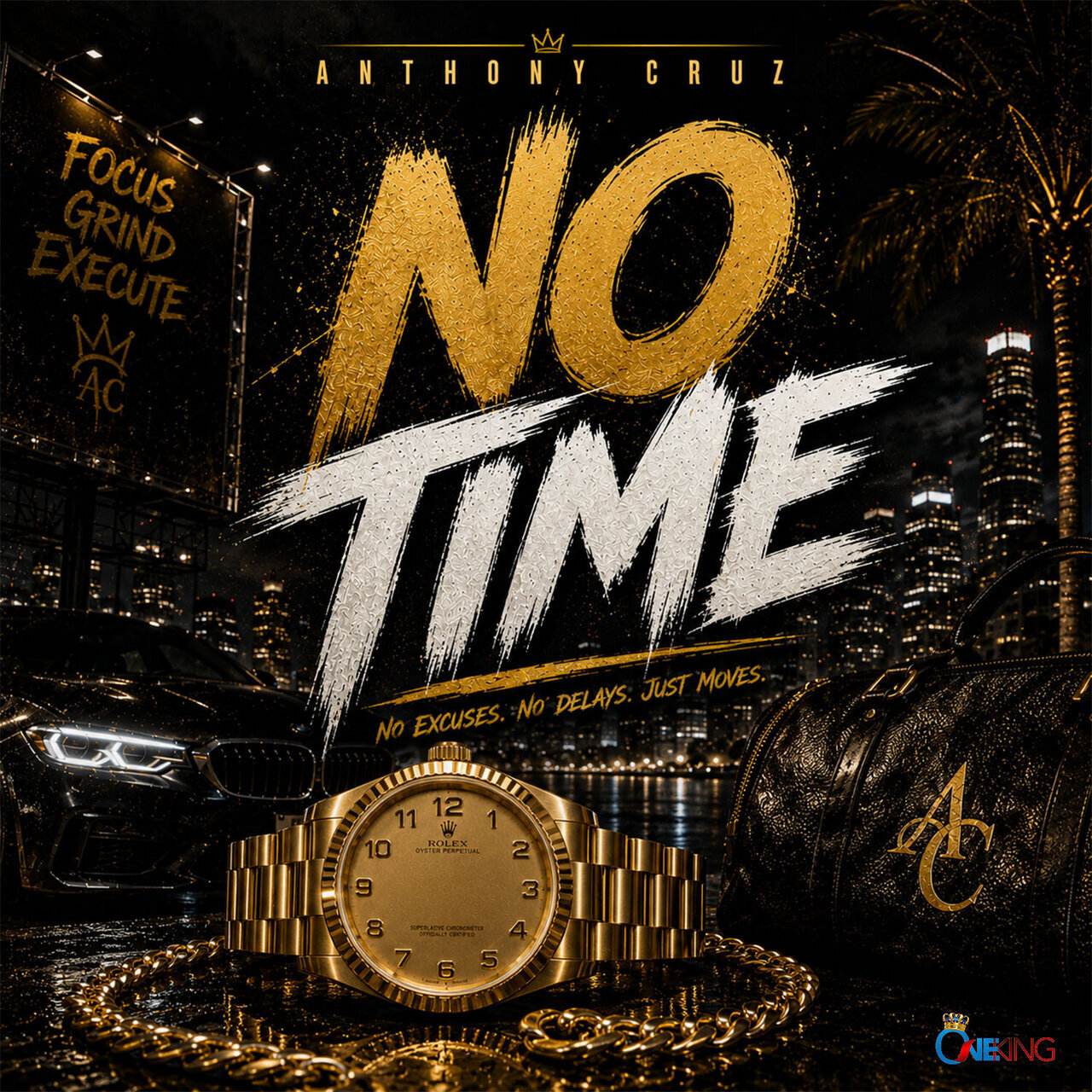 Anthony Cruz - No Time (One King) 2026