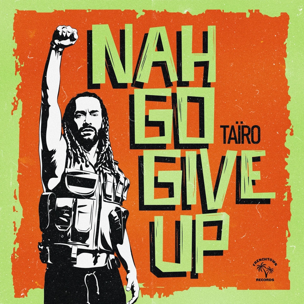 Ta�ro - Nah Go Give Up (Frenchtown Records) (EP) 2026
