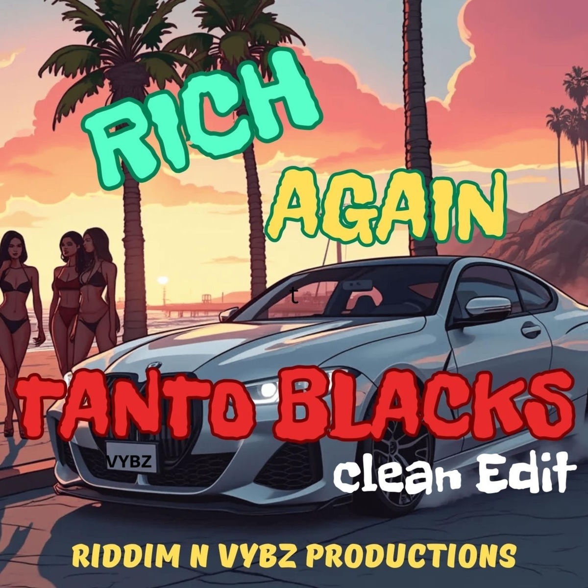 Tanto Blacks - Rich Again (Riddim N Vybz Productions) 2026