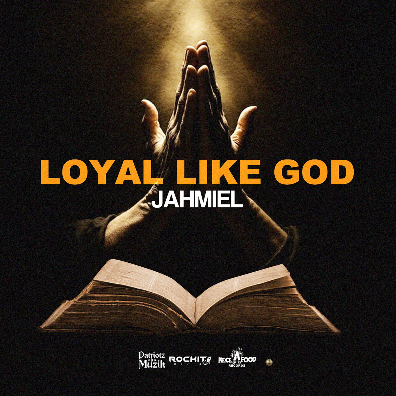 Jahmiel - Loyal Like God (Patriotz Muzik) 2026