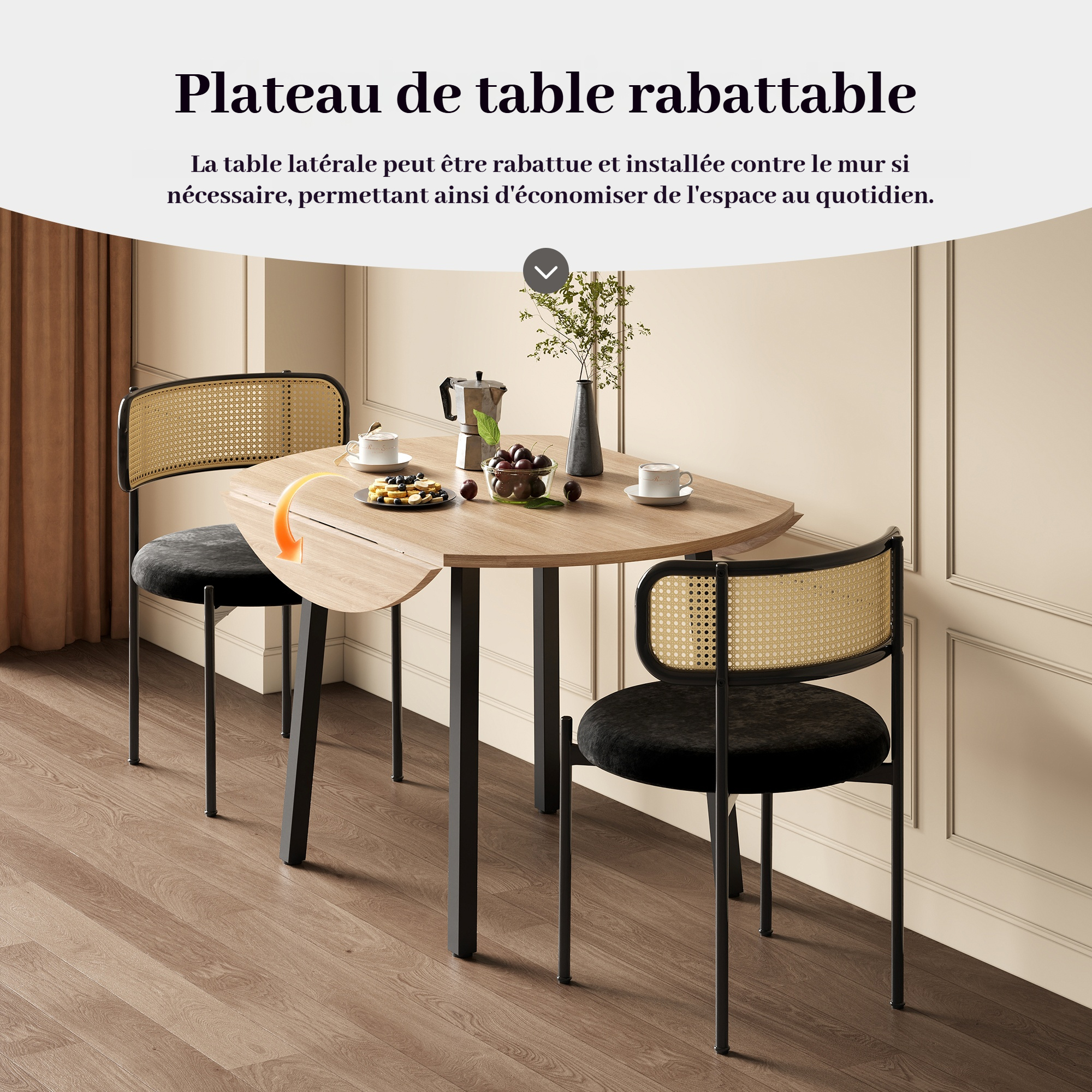 Plateau rabattable permettant de placer la table près du mur