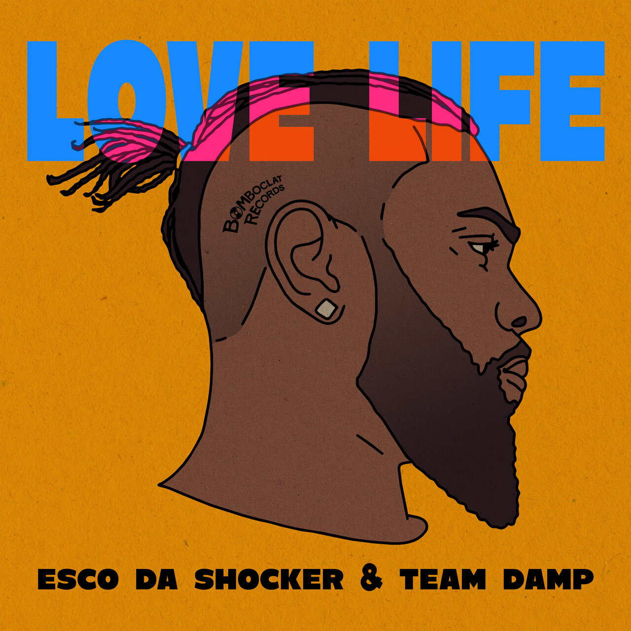Esco Da Shocker &amp; Team Damp - Love Life (Bomboclat Records) 2026