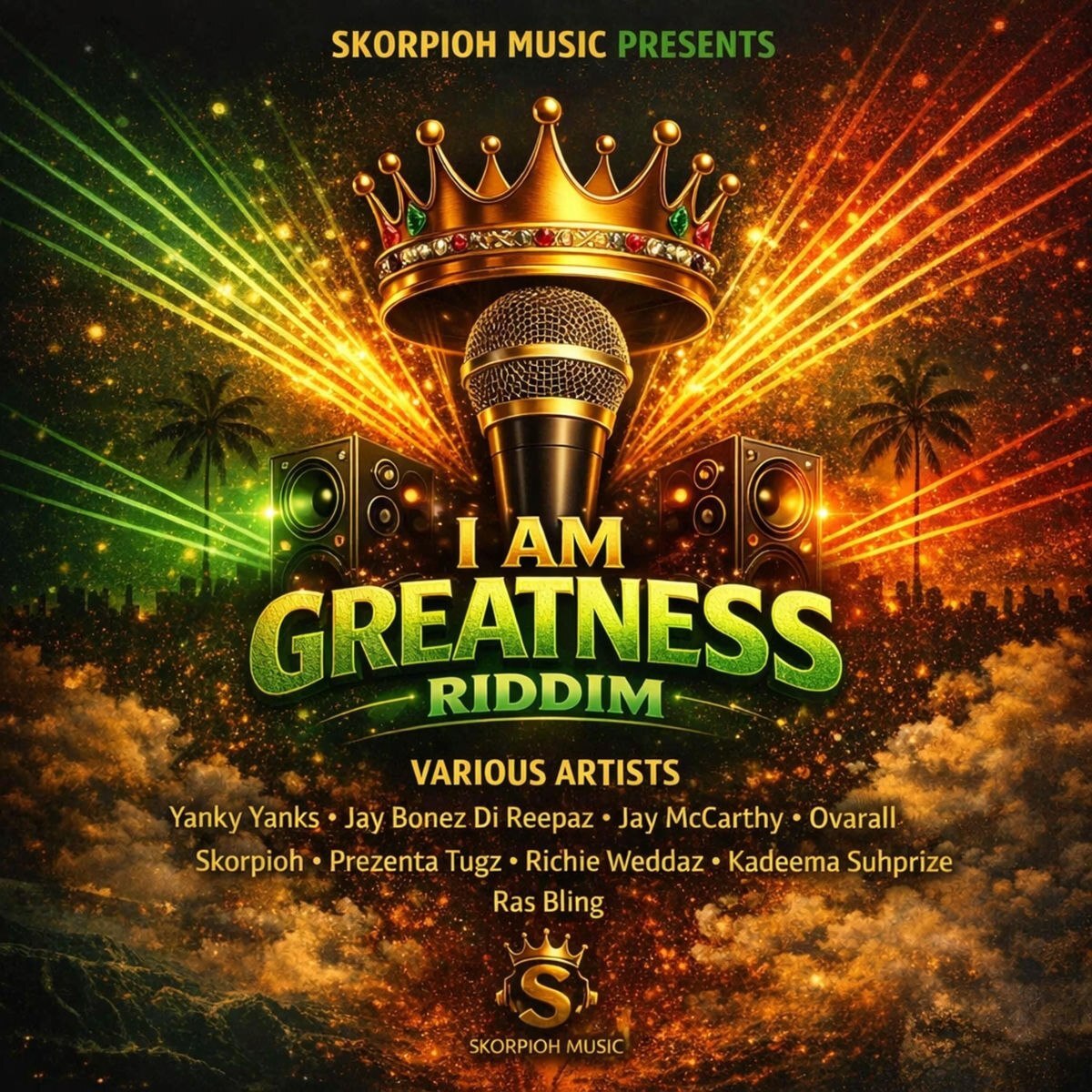 I Am Greatness Riddim (Skorpioh Music) 2026