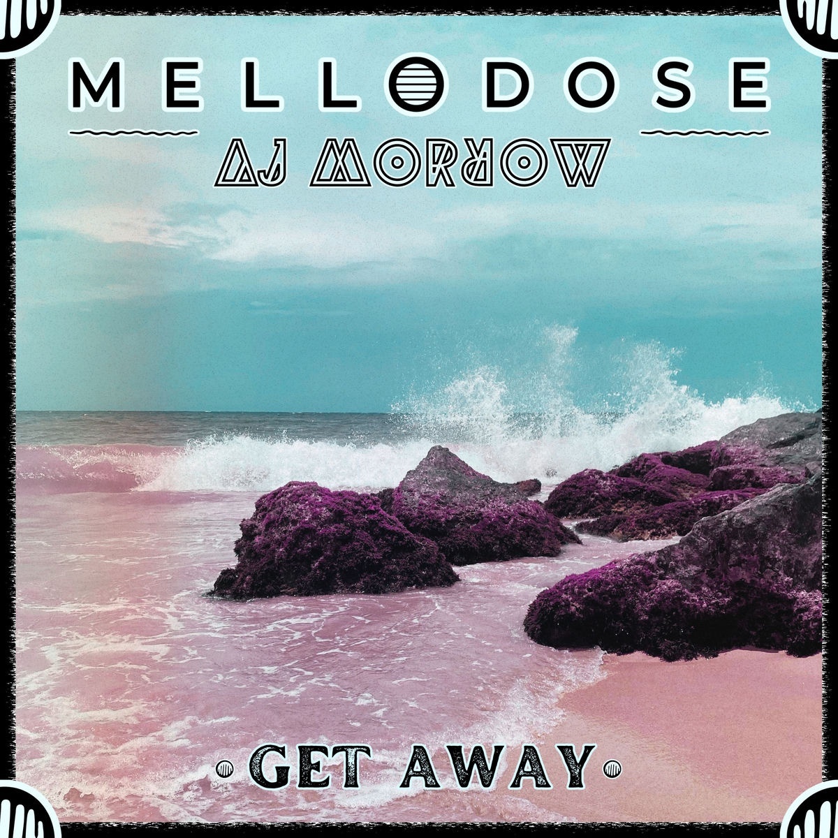Mellodose - Get Away (Mellodose) 2026
