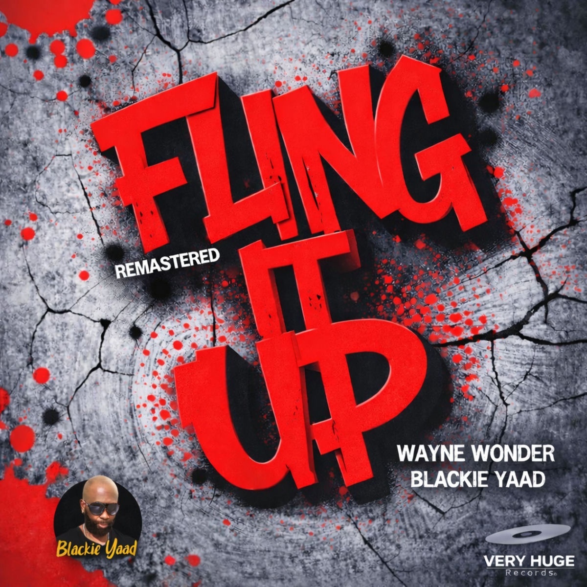 Wayne Wonder - Fling It Up (Remastered) (Blackie Yaad Production) 2026